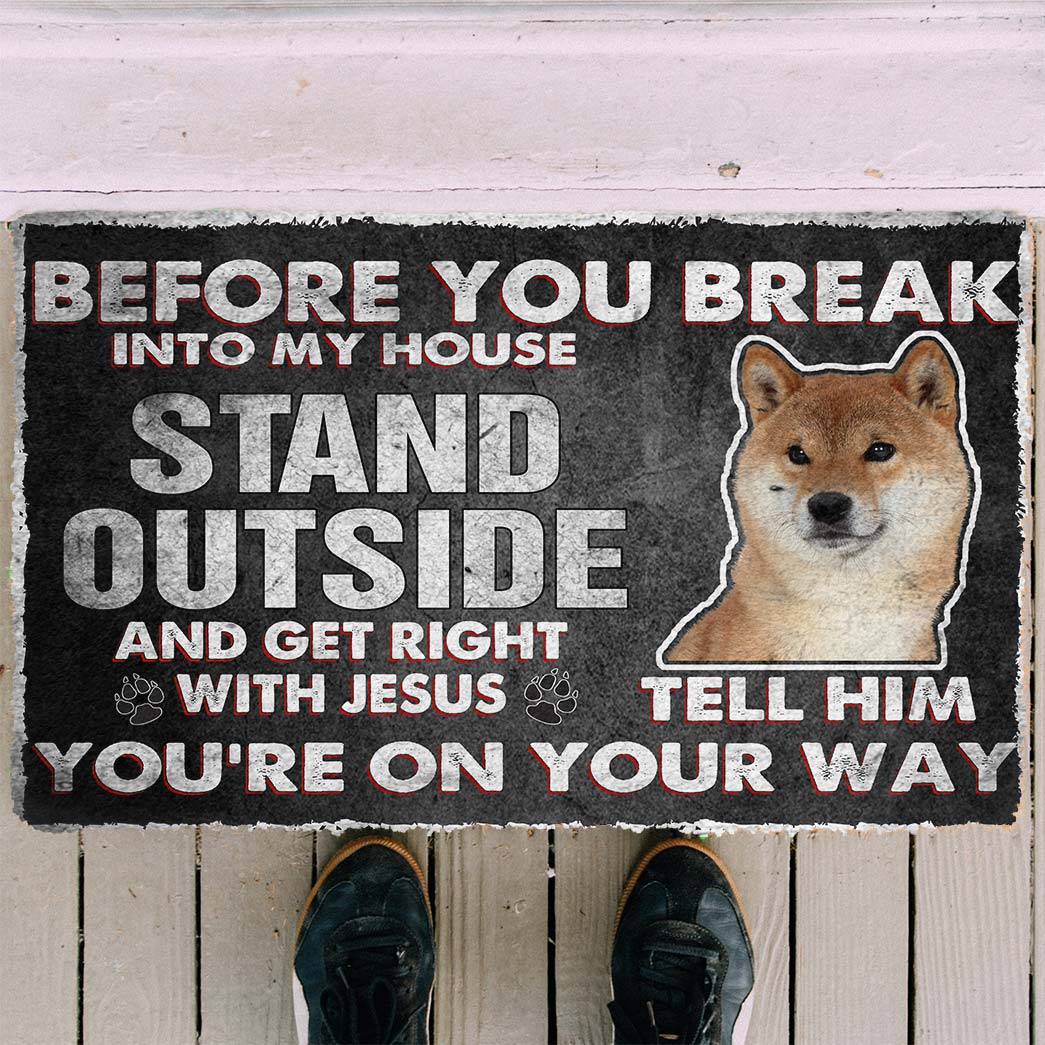 Shiba Inu Before You Break Into My House Deurmat