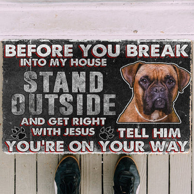 Boxer Before You Break Into Mijn Huis Deurmat