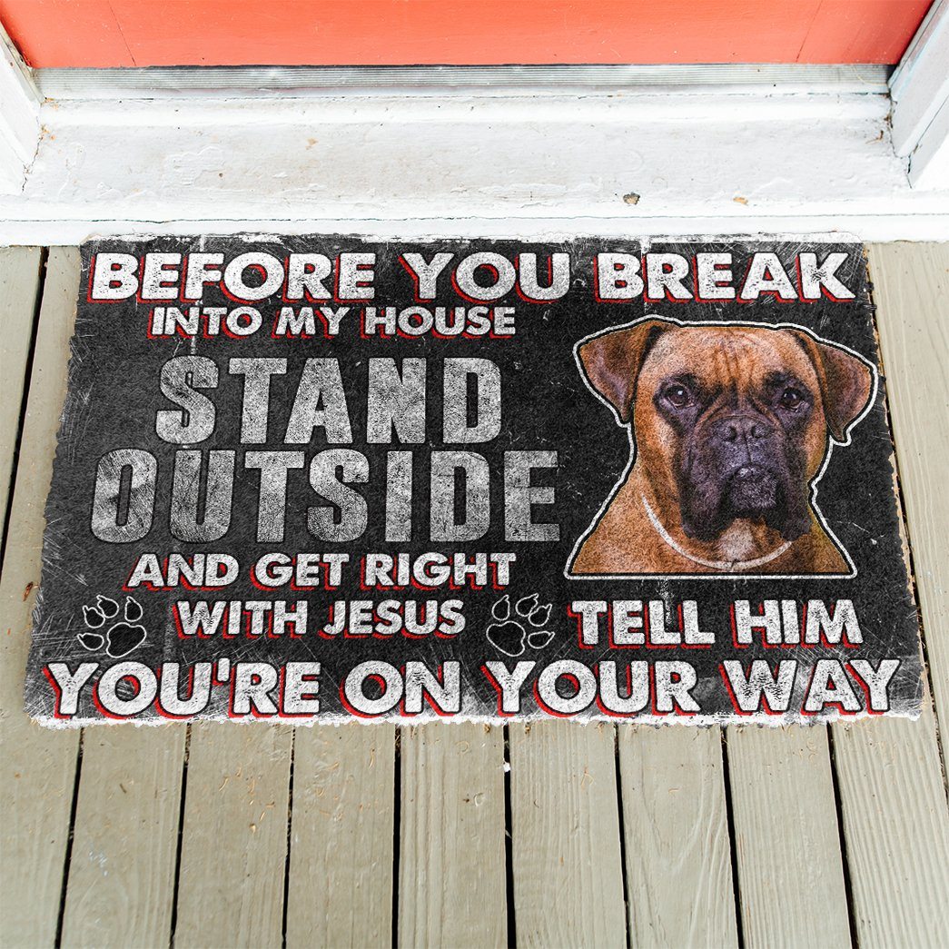 Boxer Before You Break Into Mijn Huis Deurmat