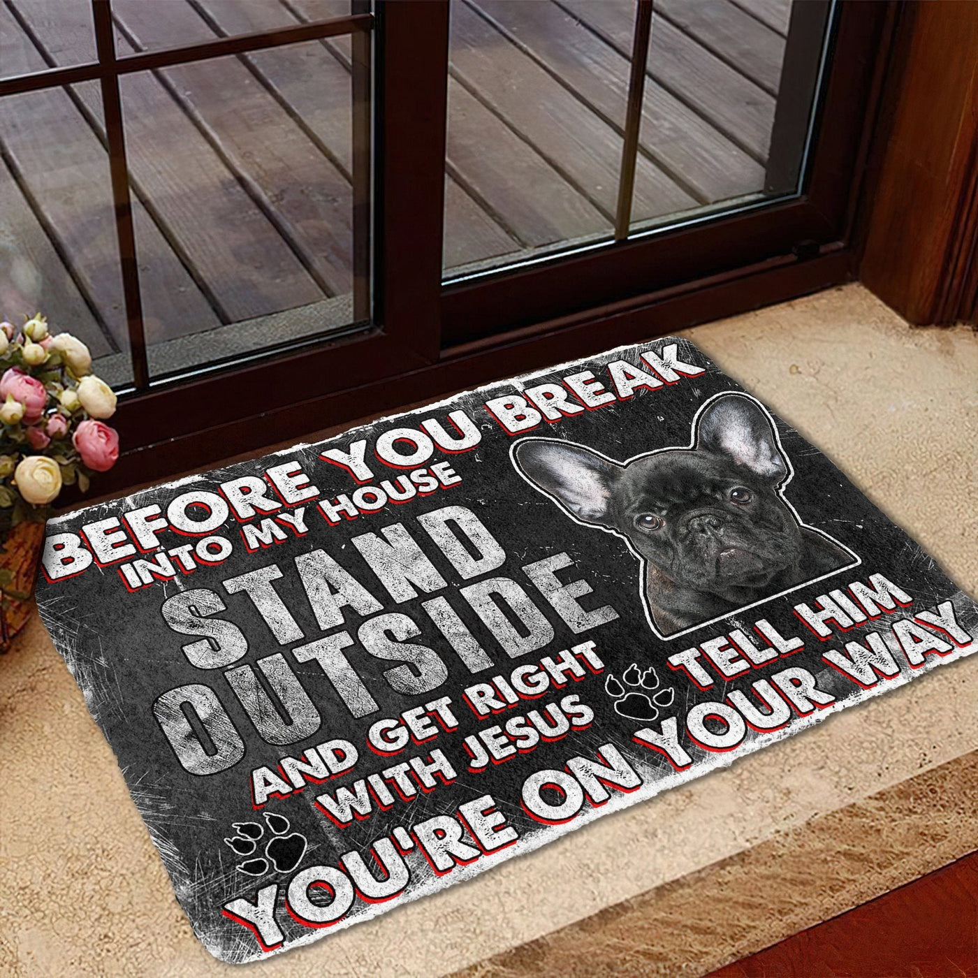 Franse Bulldog Before You Break Into Mijn Huis Deurmat