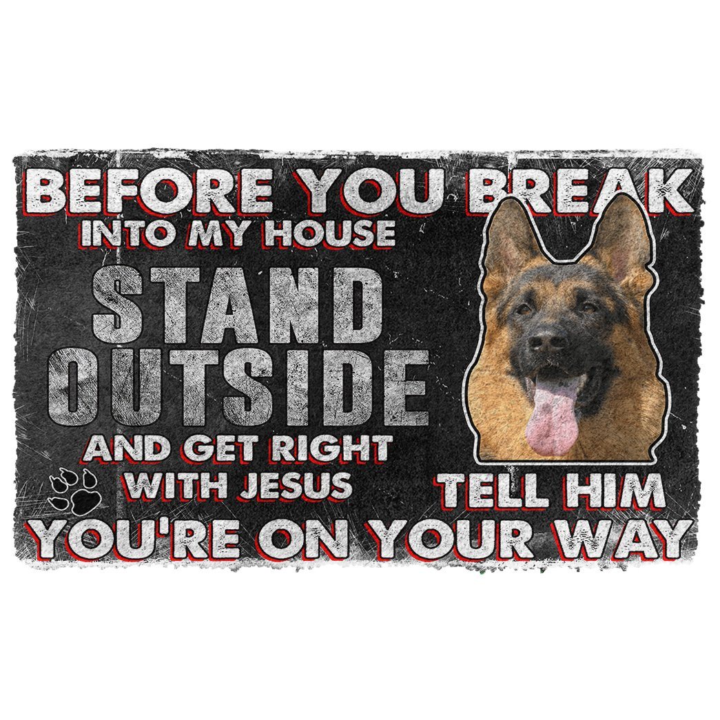 German Shepherd Before You Break Into Mijn Huis Deurmat